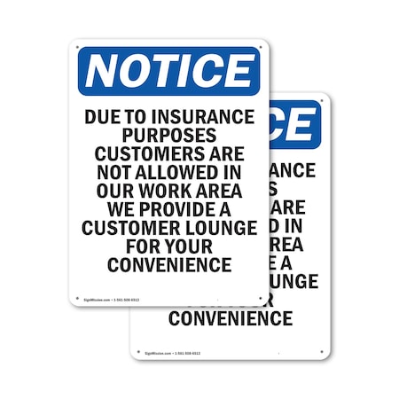 Signmission Due To Insurance Purposes Customers, 12 in W x Rectangle, Plastic OS-2PACK-NS-P-1218-V-11592